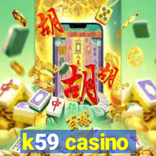 k59 casino